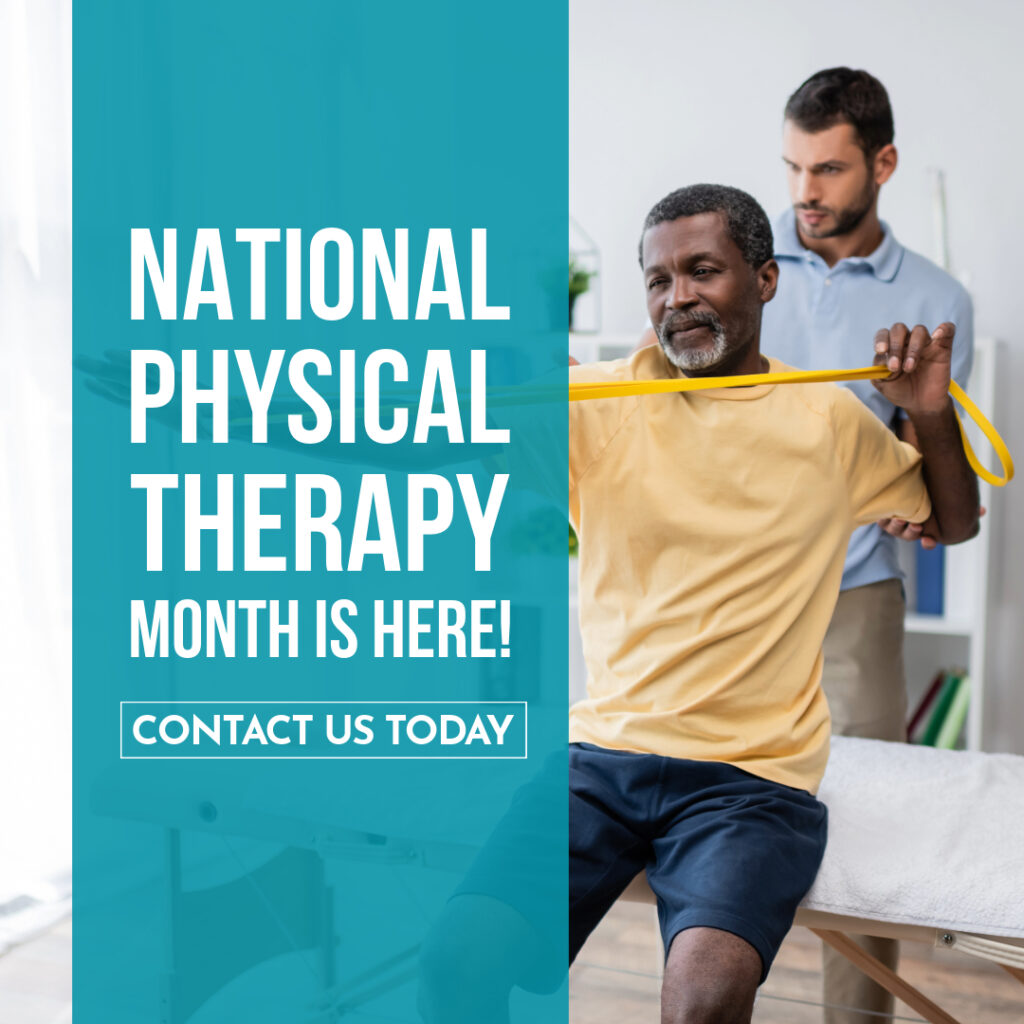Get Your Health Back on Track During National Physical Therapy Month!