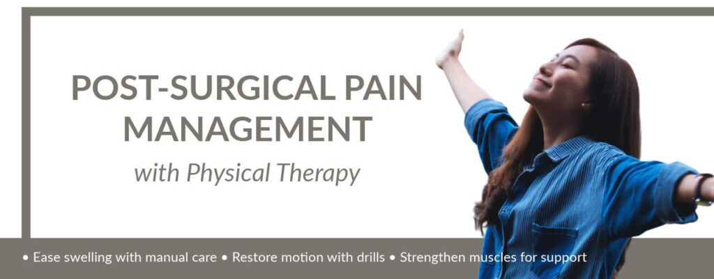 Post-Surgical Pain Management with Physical Therapy