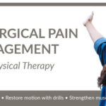 Post-Surgical Pain Management with Physical Therapy